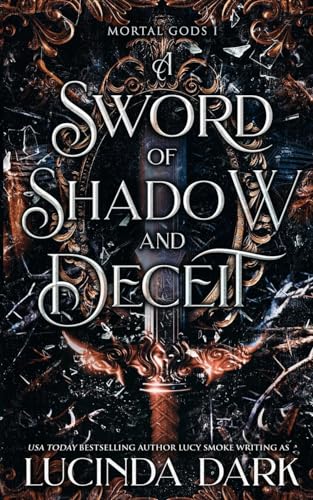 Sword of Shadow and Deceit - Mortal Gods #1