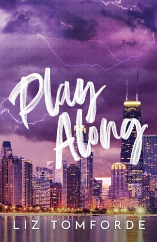 Play Along (Windy City #4) by Liz Tomforde