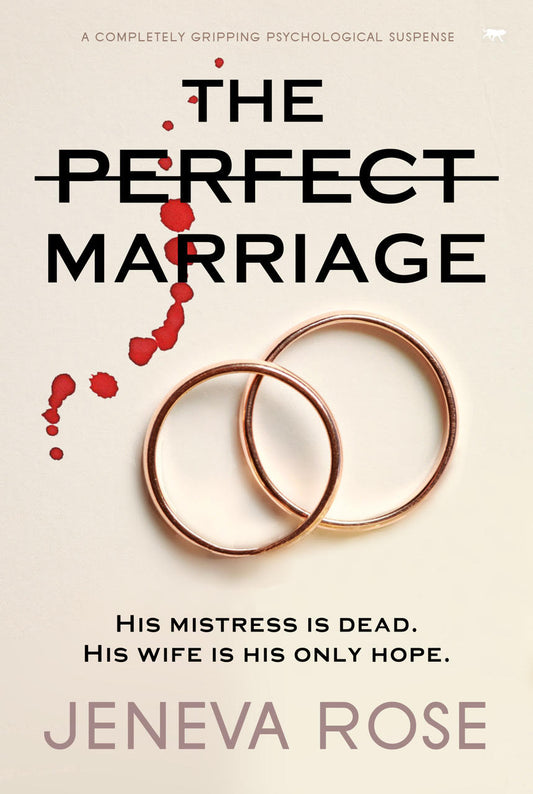 Perfect Marriage by Jeneva Rose