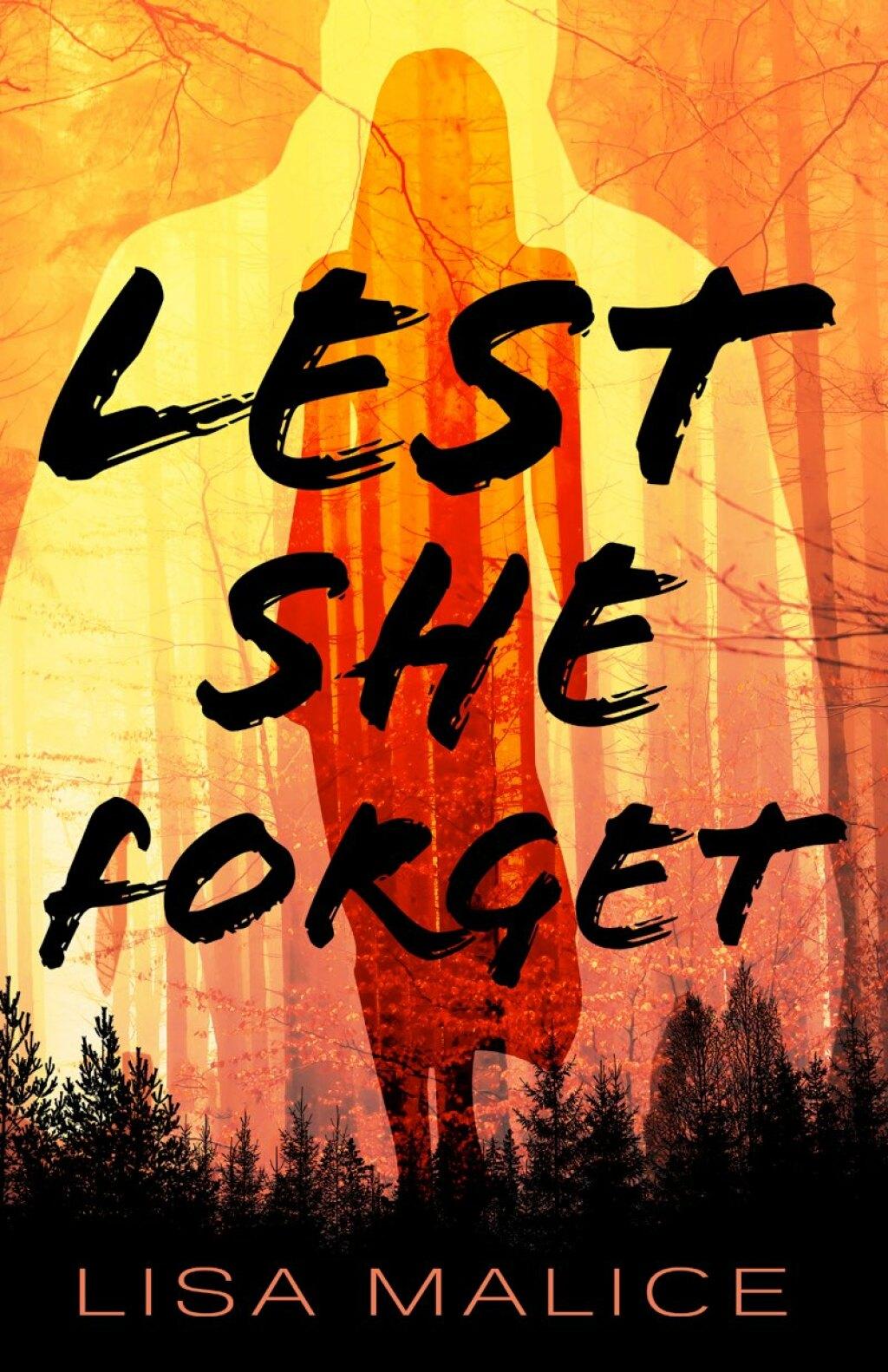 Lest She Forget by Lisa Malice