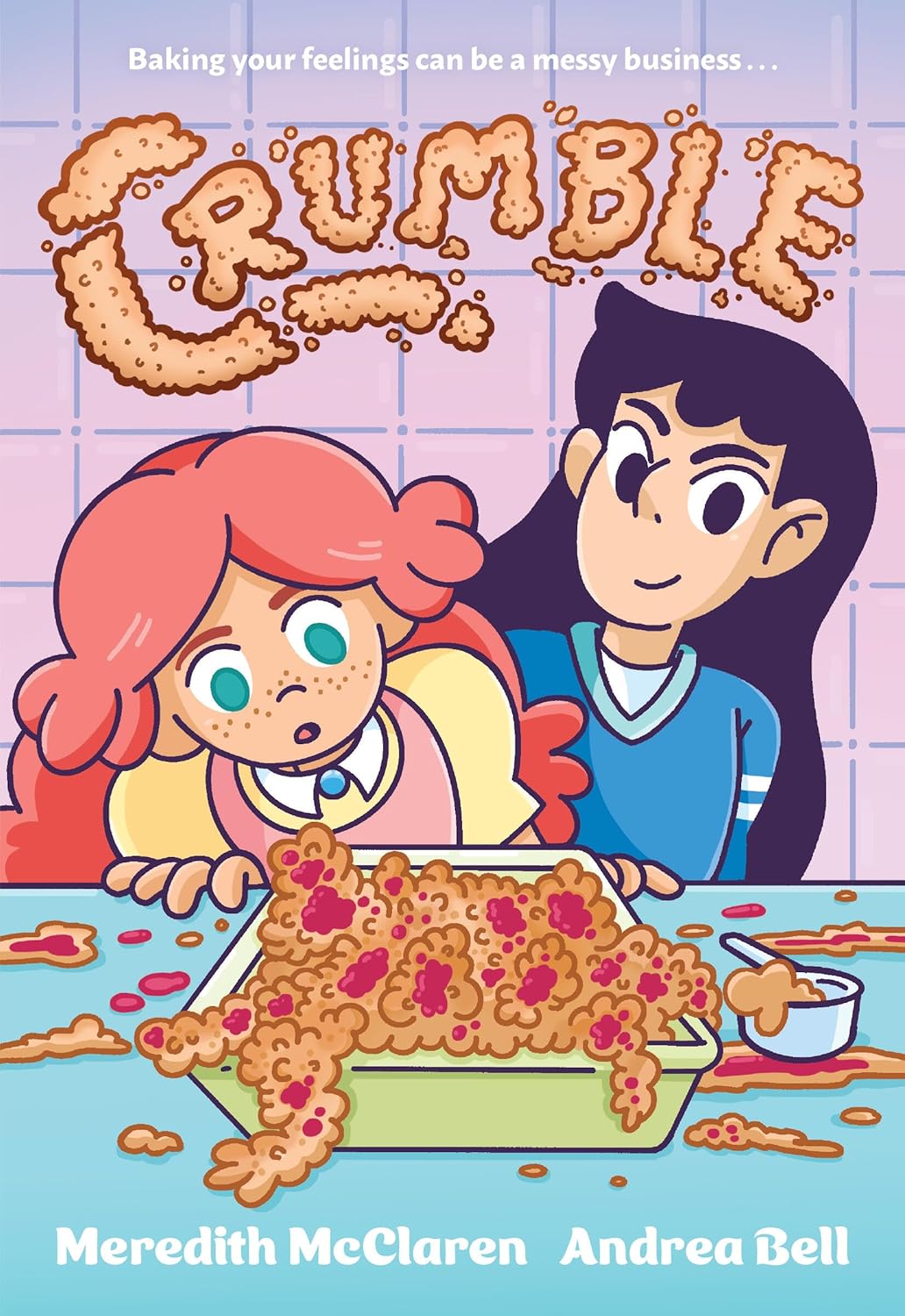 Crumble - by Meredith McClaren (Paperback)