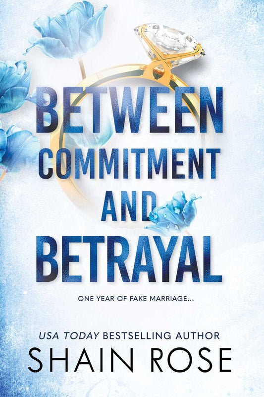 Between Commitment and Betrayal - Hardy Billionaire Brothers #1 by Shain Rose