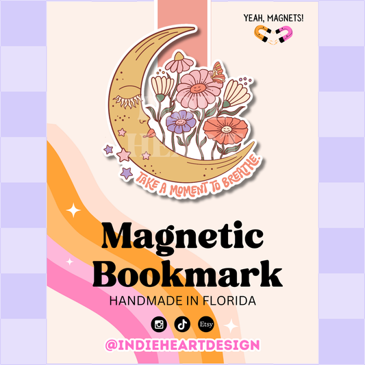 Take A Moment To Breathe | Magnetic Bookmark