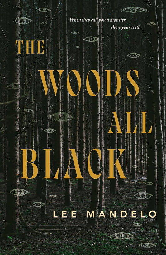 Woods All by Lee Mandelo