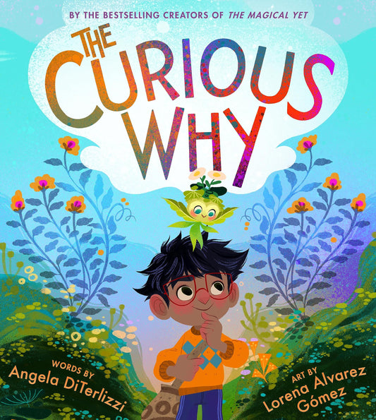 Curious Why by Angela DiTerlizzi