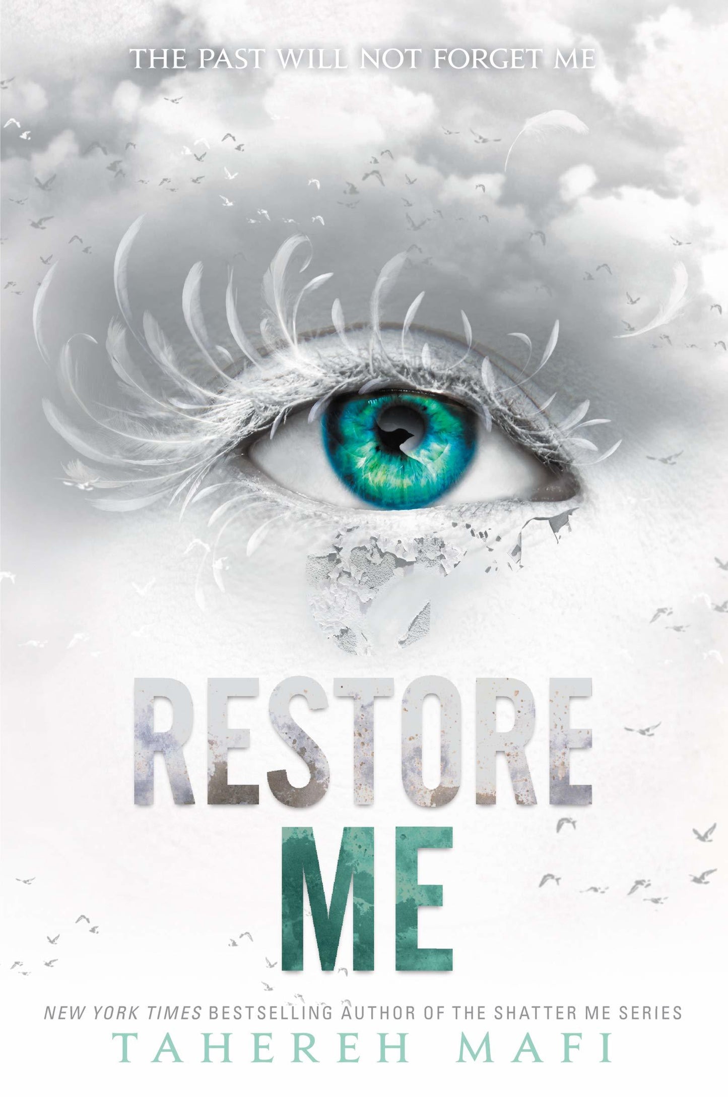 Restore Me - Shatter Me #4 by Tahereh Mafi