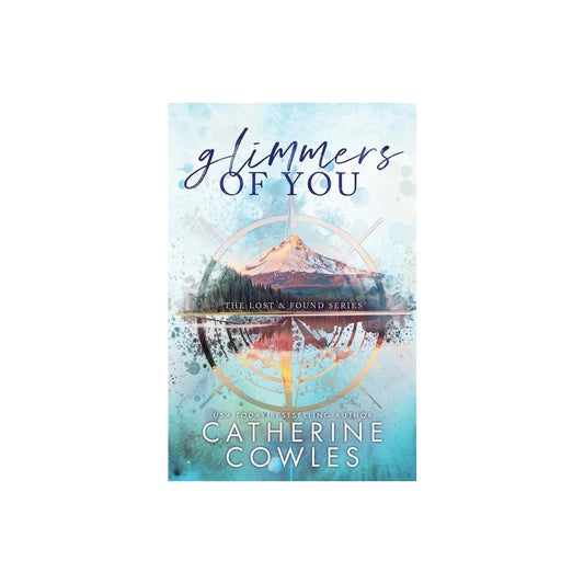 Glimmers of You - 2nd Edition by Catherine Cowles (Paperback)