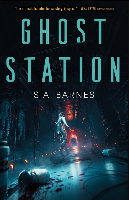 Ghost Station by S.A. Barnes