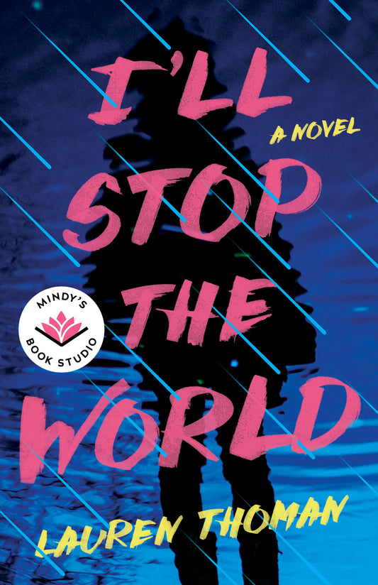 I'll Stop the World by Lauren Thoman