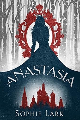 (ORDERED) Anastasia - by Sophie Lark (Paperback)