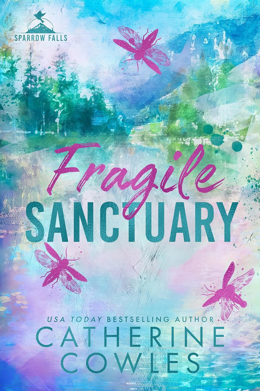 Fragile Sanctuary - Sparrow Falls #1