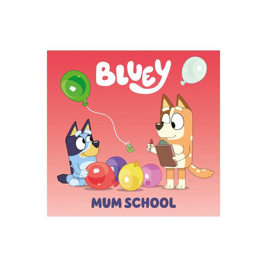 (ORDERED) Bluey: Mum School - by Penguin Young Readers Licenses (Paperback)