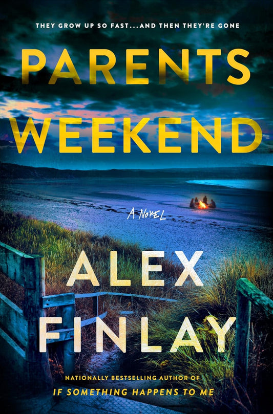 Parents Weekend - by Alex Finlay (Hardcover)