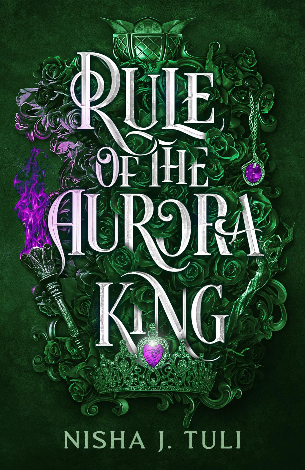 (ORDERED) Rule of the Aurora King - Artefacts of Ouranos #2 by Nisha J. Tuli