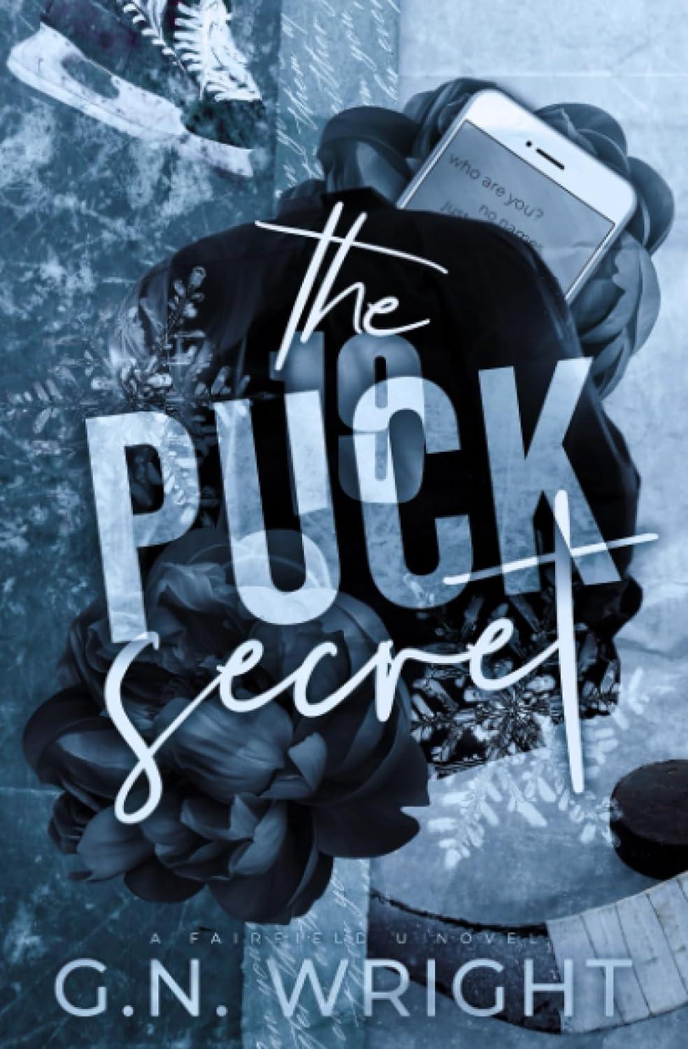 (ORDERED) Puck Secret - Fairfield U #1 by G.N. Wright