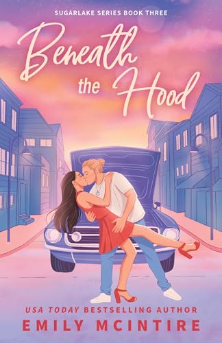 Beneath the Hood - (Sugarlake) by Emily McIntire (Paperback)
