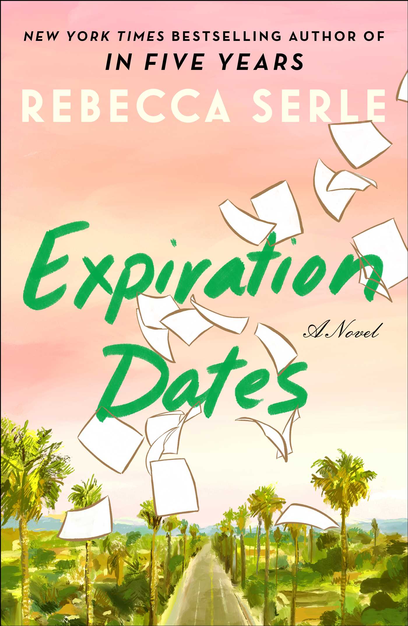 Expiration Dates by Rebecca Serle