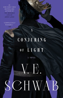 Conjuring of Light - Shades of Magic #3 by V. E. Schwab