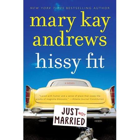 Hissy Fit (Reprint) (Paperback) by Mary Kays