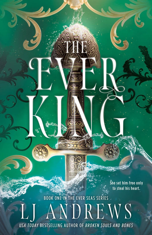 The Ever King - (The Ever Seas #1) by Lj Andrews (Hardcover)