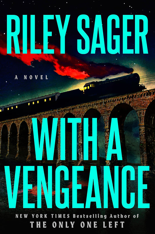 With a Vengeance by Riley Sager (Hardcover)