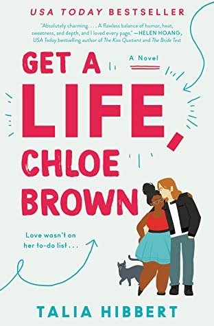 Get a Life, Chloe Brown - The Brown Sisters #1 by Talia Hibbert