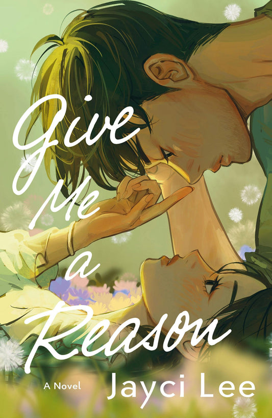 Give Me a Reason - by Jayci Lee (Paperback)