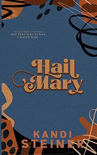 (ORDERED) Hail Mary - Red Zone Rivals #4 by Kandi Steiner