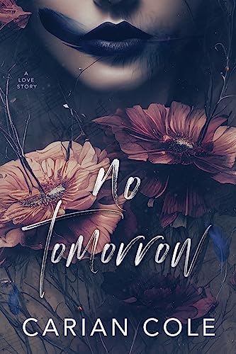 No Tomorrow by Carian Cole