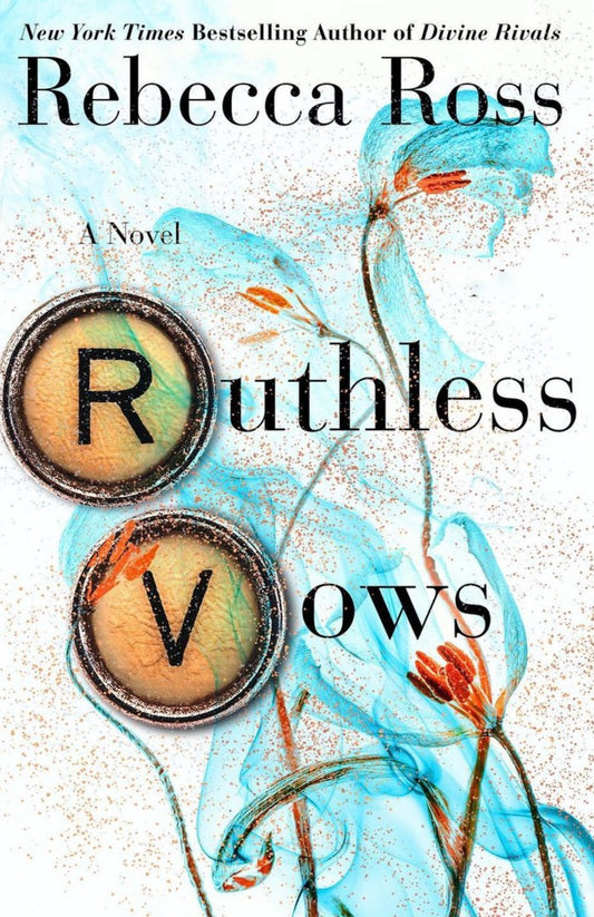 Ruthless Vows - Letters of Enchantment #2 by Rebecca Ross