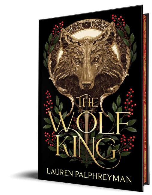 (11/25) The Wolf King (Deluxe Edition) (The Wolf King #1) by Lauren Palphreyman (Hardcover)