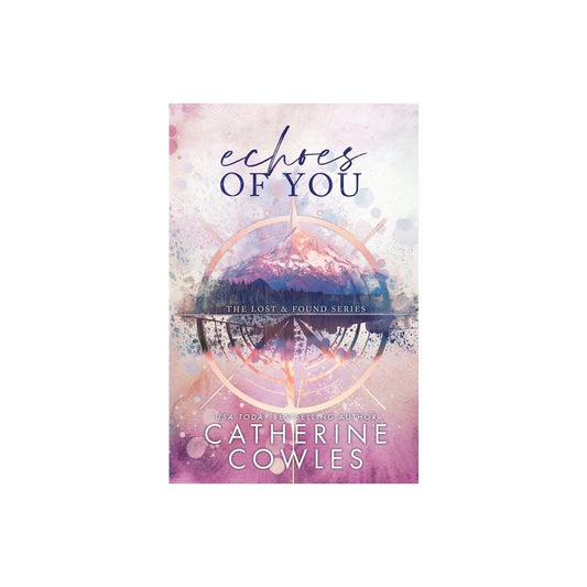 Echoes of You - 2nd Edition by Catherine Cowles (Paperback)