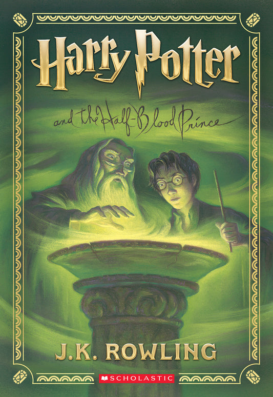 Harry Potter and the Half-Blood Prince - Harry Potter #6 by J.K. Rowling