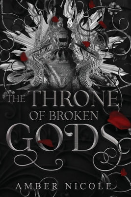 Throne of Broken Gods - Gods and Monsters #2 by Amber V. Nicole