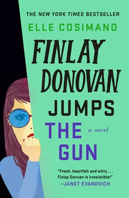 Finlay Donovan Jumps the Gun - by Elle Cosimano (Paperback)