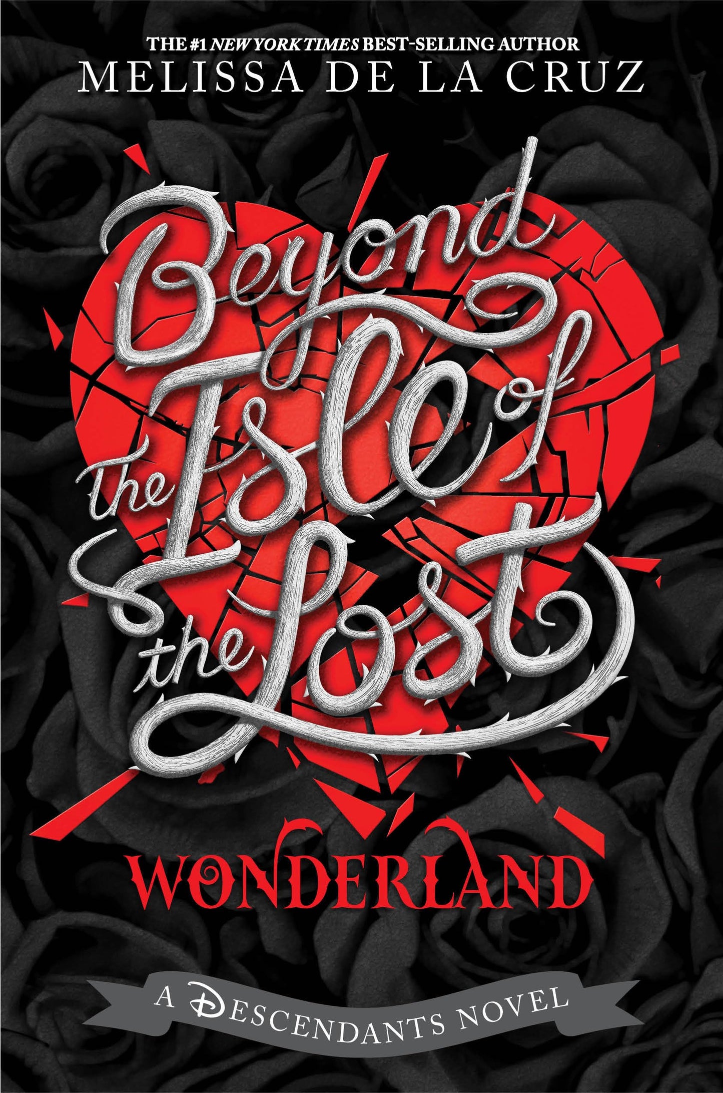 Beyond the Isle of the Lost - Descendants #5 by Melissa de la Cruz