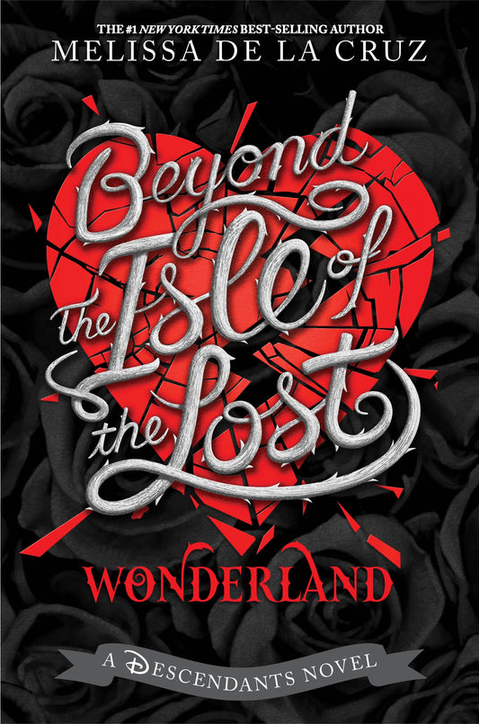 Beyond the Isle of the Lost - Descendants #5 by Melissa de la Cruz