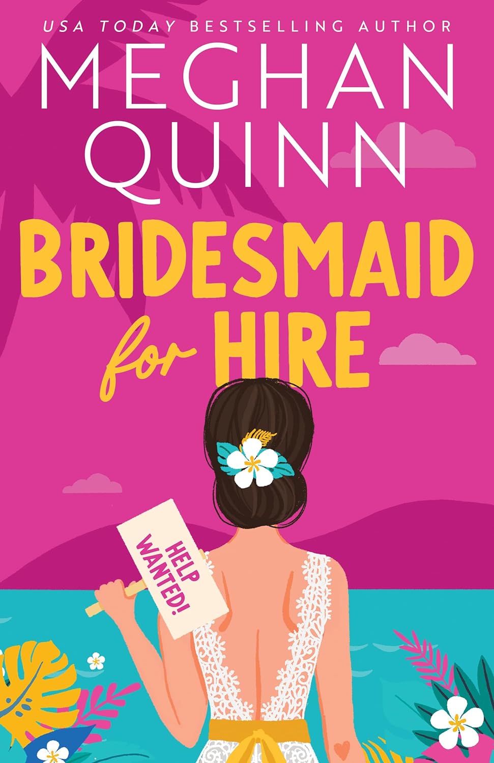 Bridesmaid for Hire - Bridesmaid for Hire #1 by Meghan Quinn