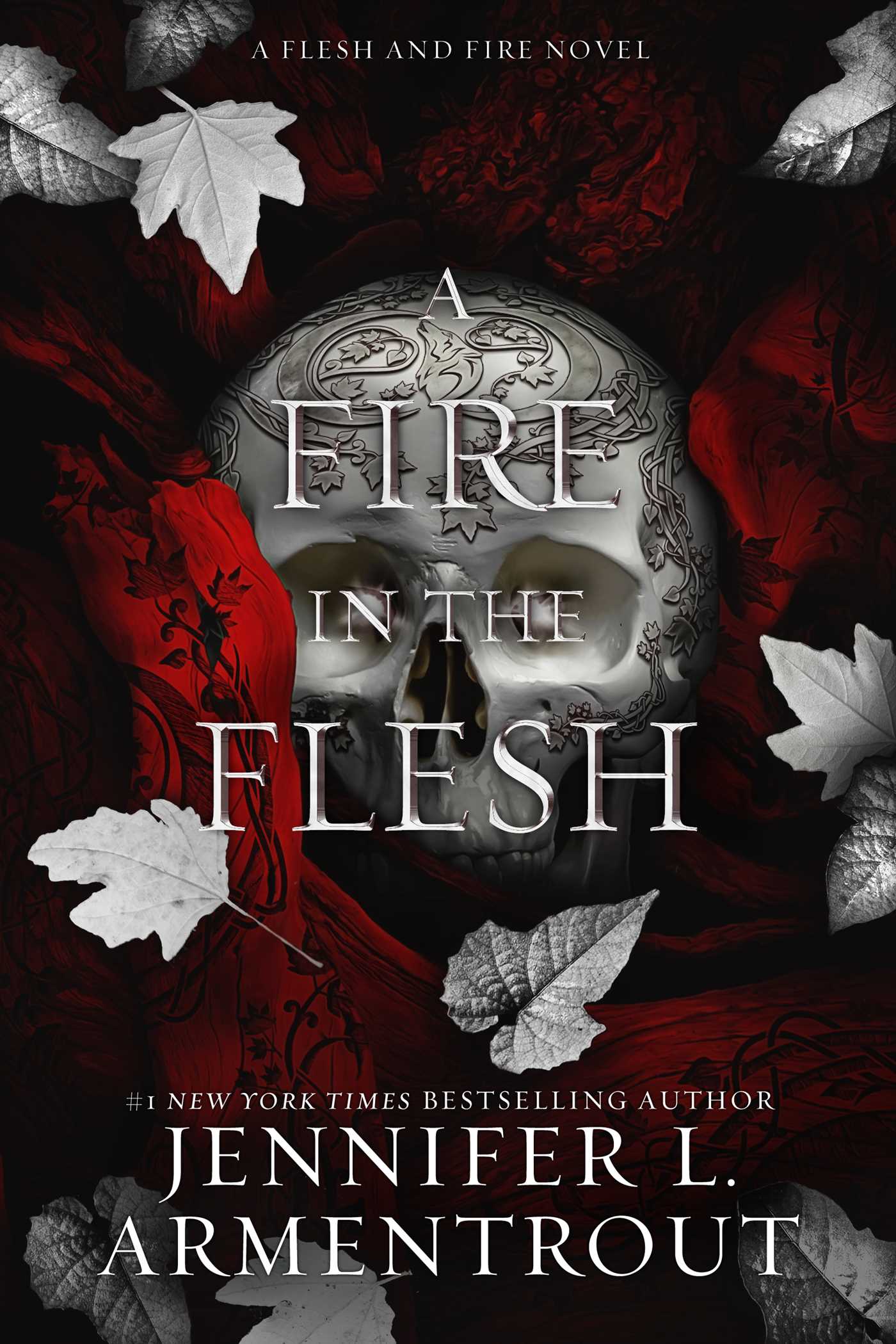 Fire in the Flesh - Flesh and Fire #3 by Jennifer L. Armentrout