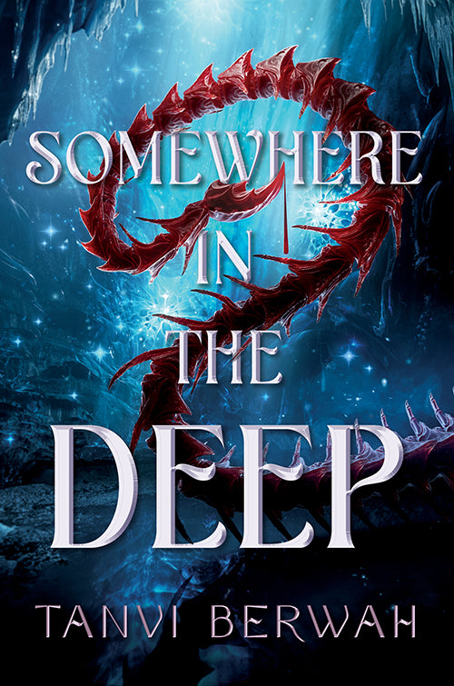 Somewhere in the Deep by Tanvi Berwah