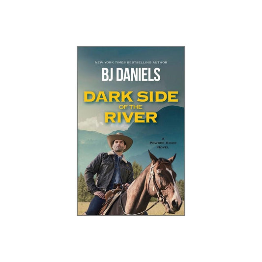 Dark Side of the River - (Powder River Novel) by B (Paperback)