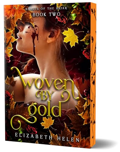 (12/16) Woven by Gold (Deluxe Edition): Beasts of the Briar #2 by Elizabeth Helen