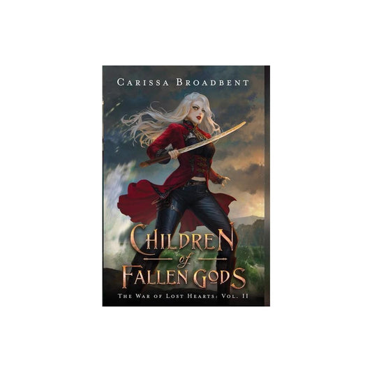 Children of Fallen Gods - by Carissa Broadbent (Hardcover)