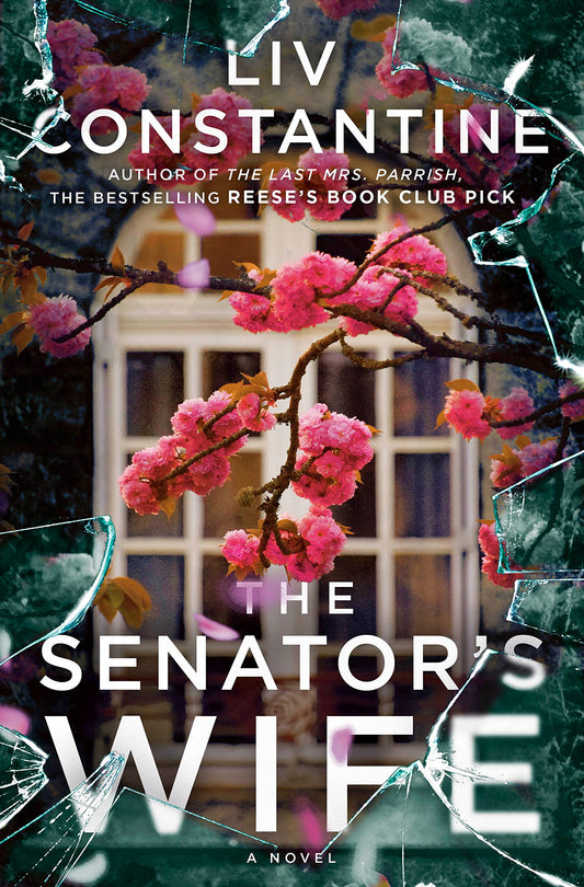 Senator's Wife by Liv Constantine