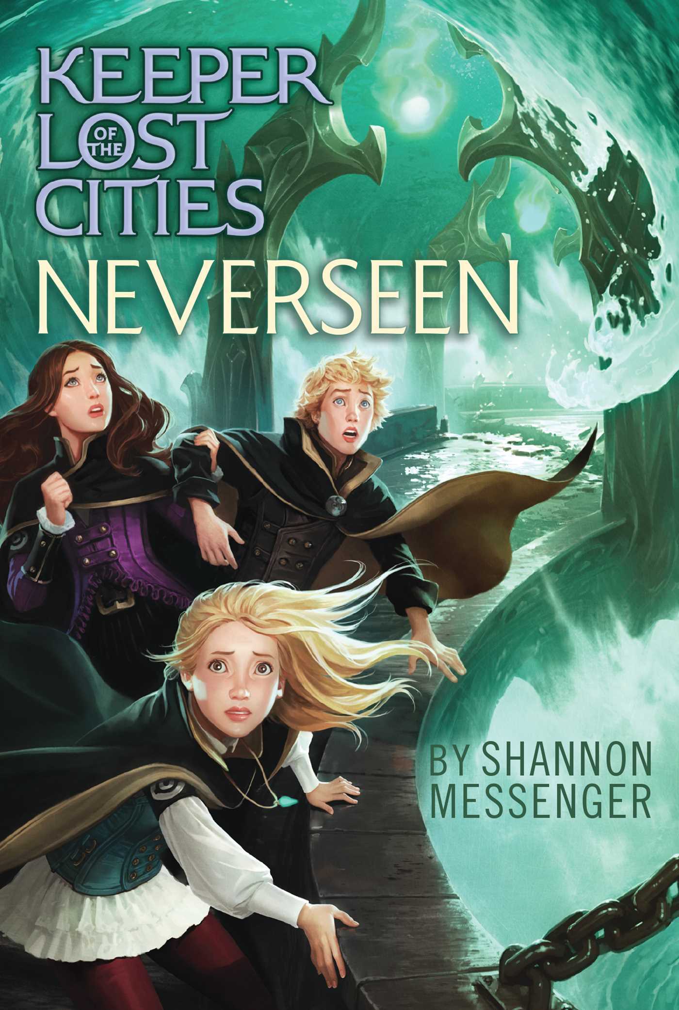 Neverseen (4) (Keeper of the Lost Cities) by Shannon Messenger