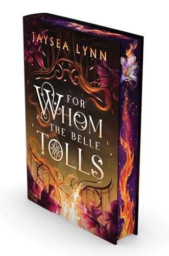 (10/07) For Whom the Belle Tolls (Deluxe Limited Edition) - (Hell's Belles #1) by Jaysea Lynn (Hardcover)