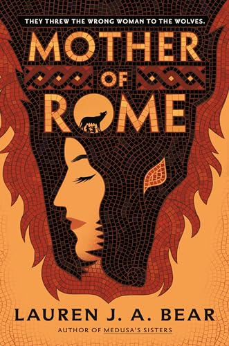 Mother of Rome by Lauren J.A. Bear (Hardcover)