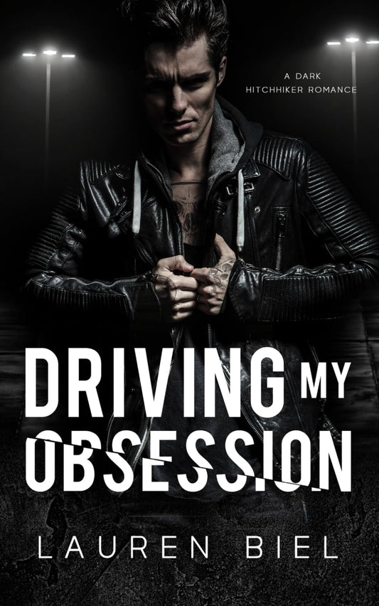 Driving my Obsession - (Ride or Die Romances) by Lauren Biel (Paperback)