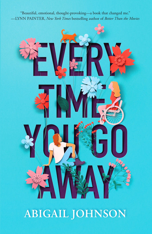 Every Time You Go Away by Abigail Johnson