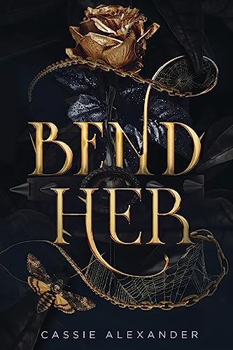 Bend Her - The Transformation Trilogy #1 by Cassie Alexander